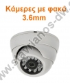   DOME -  /    1.6mm - 2.8mm - 3.6mm 